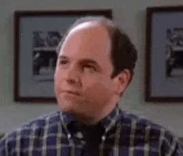 A funny GIF of George Costanza from Seinfeld.